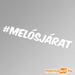 Kép 1/2 - #melósjárat hashtag felirat matrica