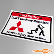Don't touch my Mitsubishi matrica