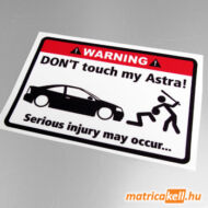 Don't touch my Opel Astra Coupe matrica