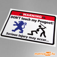 Don't touch my Peugeot matrica