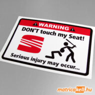 Don't touch my Seat matrica