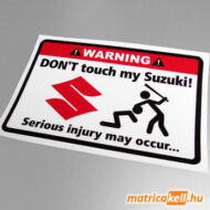 Don't touch my Suzuki matrica