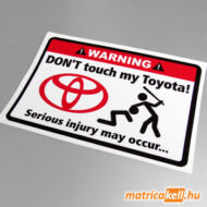 Don't touch my Toyota matrica