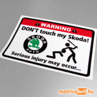 Don't touch my Skoda matrica