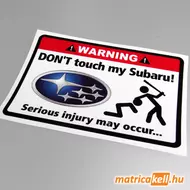 Don't touch my Subaru matrica