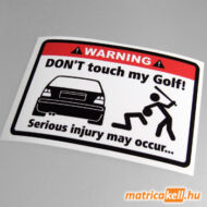 Don't touch my VW Golf 2 matrica