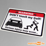 Don't touch my VW Golf 3 matrica