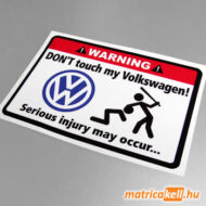 Don't touch my Volkswagen matrica