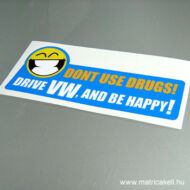 Drive VW and be happy! matrica