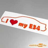 I love my BMW E34 matrica