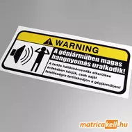 Warning hangnyomás matrica