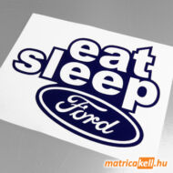 Eat sleep Ford matrica