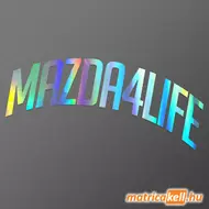Mazda 4 life íves felirat hologramos matrica