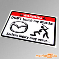 Don't touch my Mazda matrica