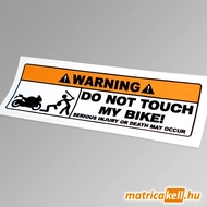 Don't touch my bike matrica