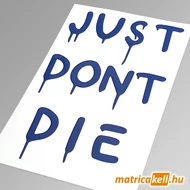 Just don't die matrica