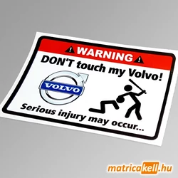 Don't touch my Volvo matrica