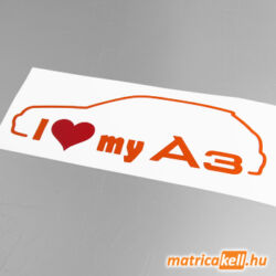 I love my Audi A3 matrica