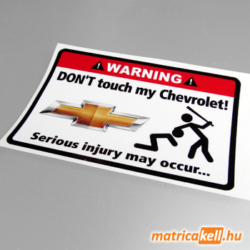 Don't touch my Chevrolet matrica