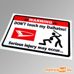 Don't touch my Daihatsu matrica
