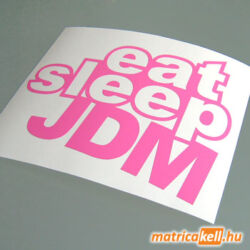 eat sleep JDM matrica