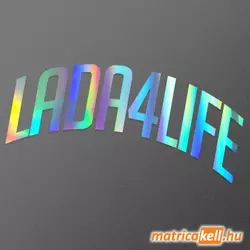 Lada 4 life íves felirat hologramos matrica
