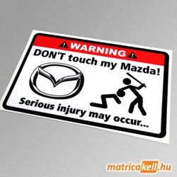 Don't touch my Mazda matrica