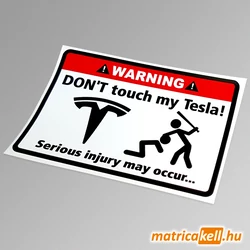 Don't touch my Tesla matrica