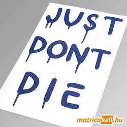 Just don't die matrica