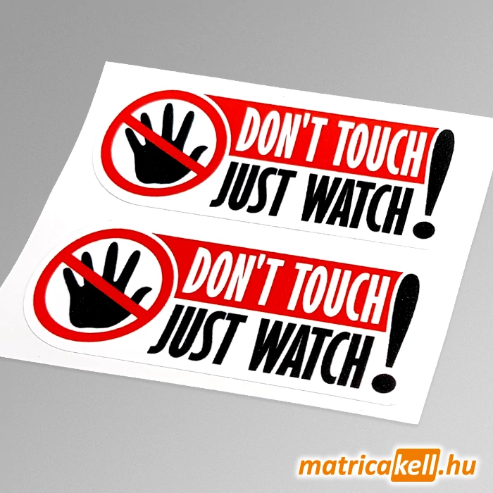 Don't touch, just watch! matrica